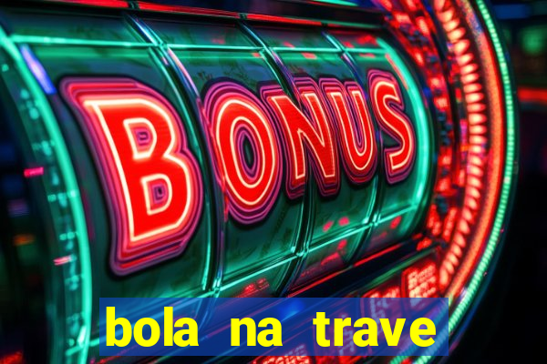 bola na trave betano como funciona